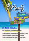 I-Plants Magazine Issue #29 Happy New Year 2024 is now live!
