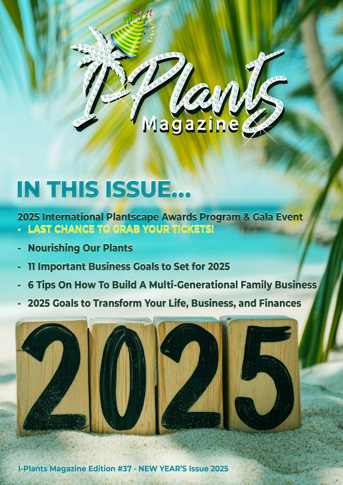 I-Plants Magazine Issue #37 2025 Happy New Years is now live!!