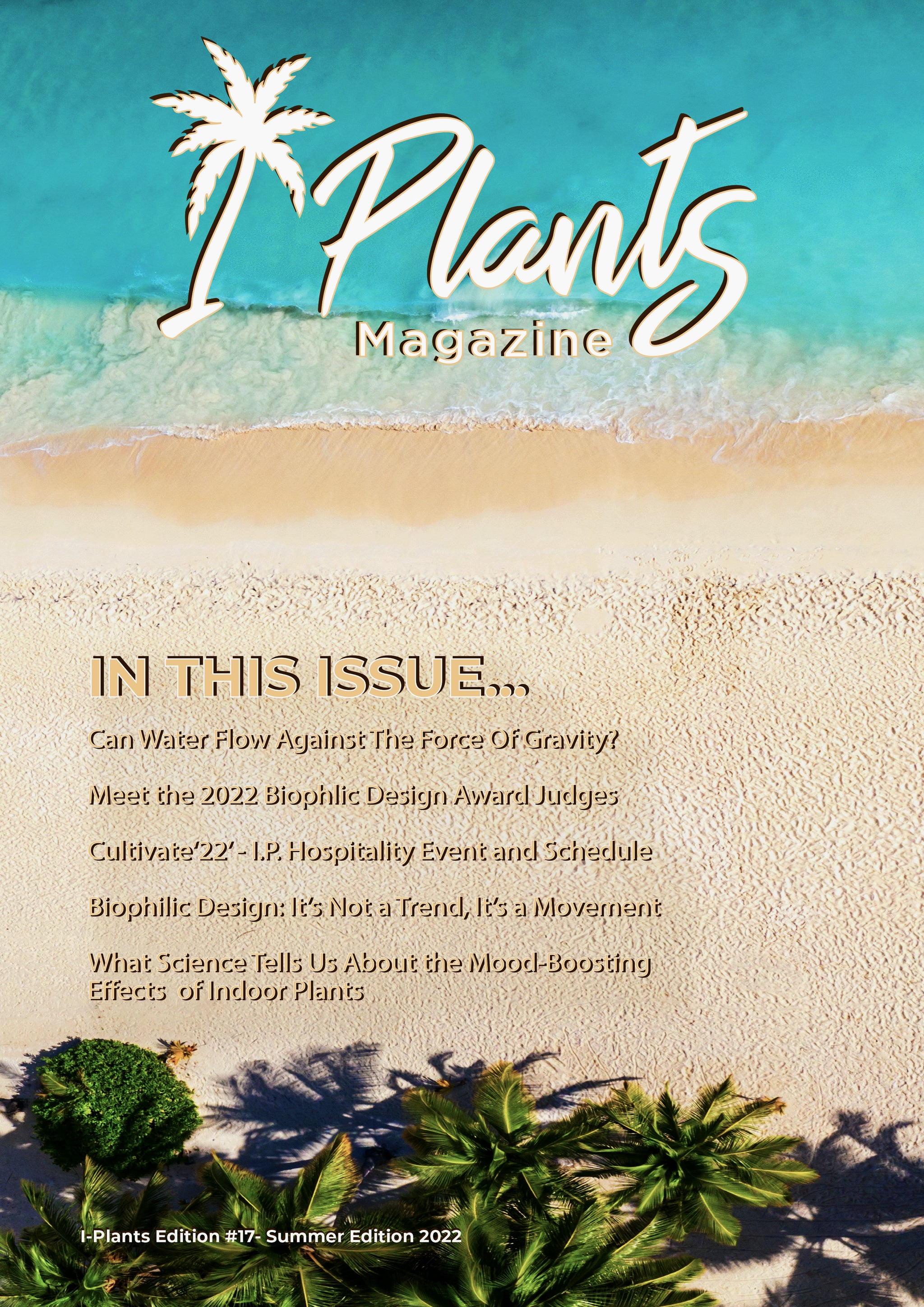 I-Plants Magazine Issue #17 Summer 2022 is now live!