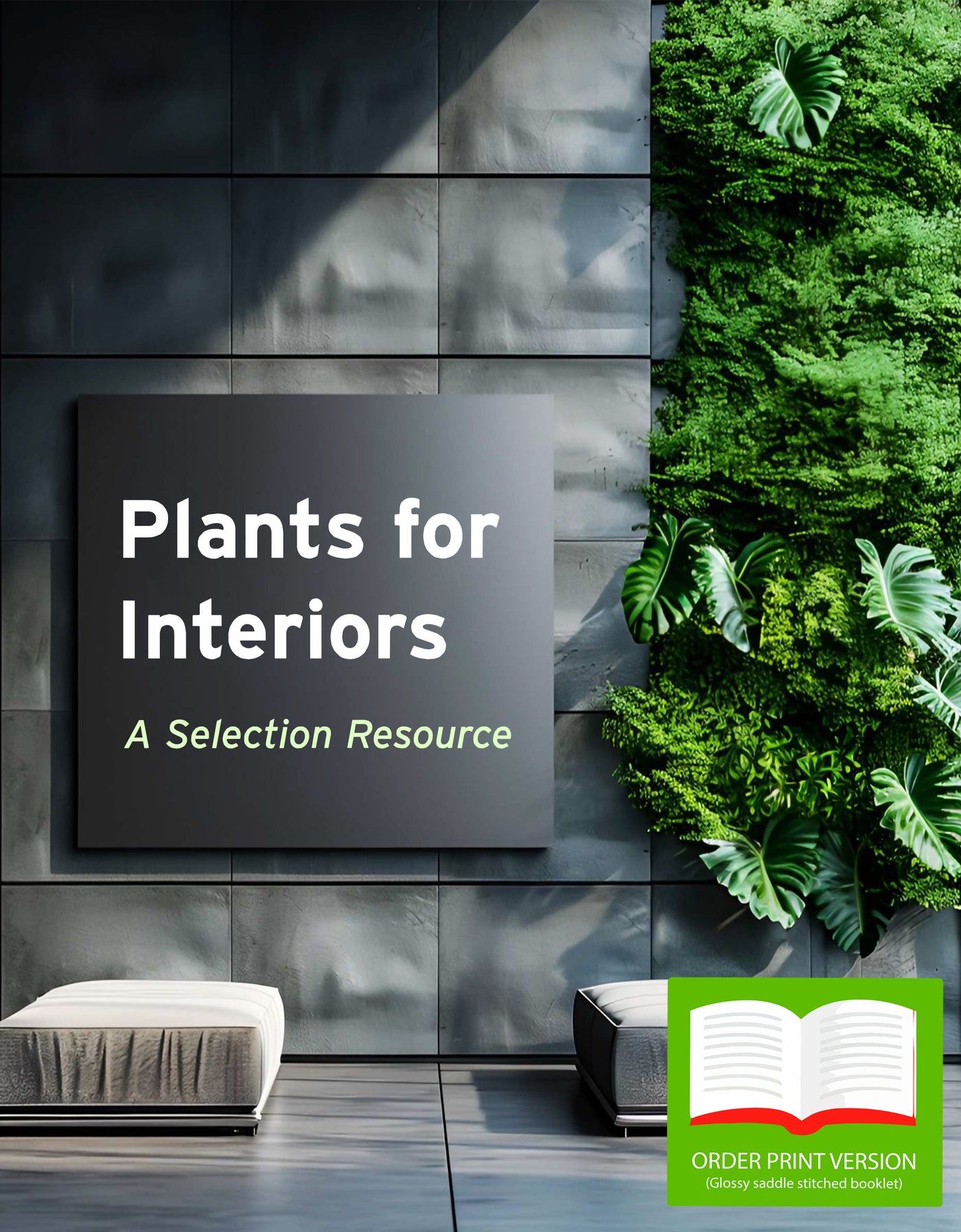 Plants for Interior Resource Booklet - PRINT OPTION (ORDER INCLUDES 25 PRINTED BOOKLETS)
